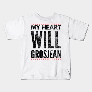 My Heart Will Grosjean 02 Kids T-Shirt